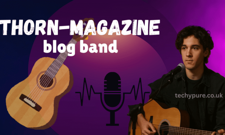 the Band and Thorn-Magazine